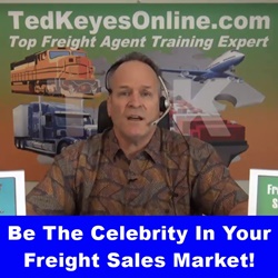 Be The Celebrity In Your Freight Sales Market!