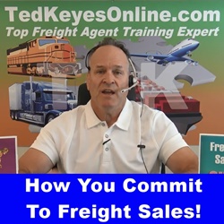 How You Commit To Freight Sales!